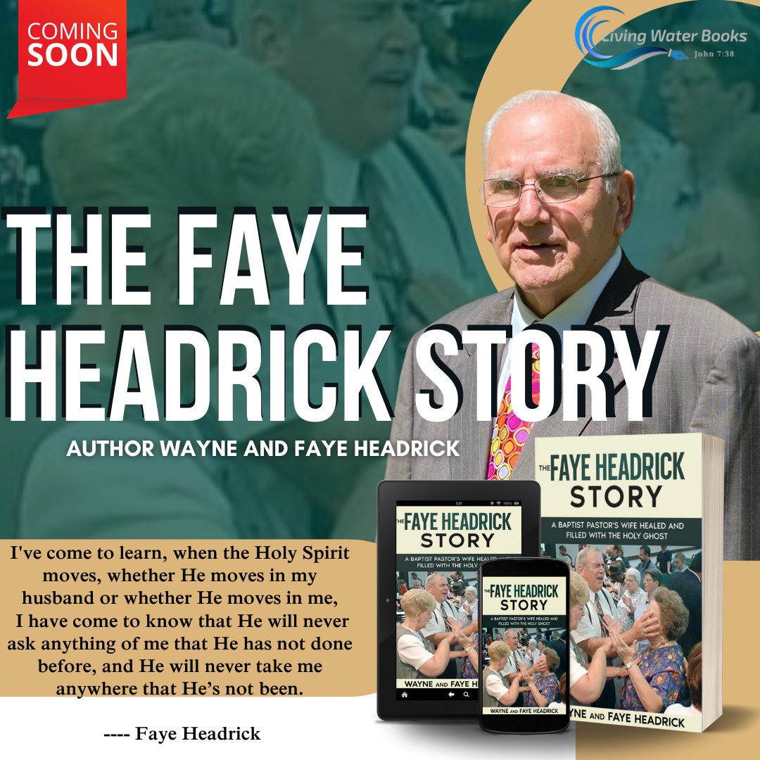 THE FAYE HEADRICK STORY by: Author Wayne Headrick - HARDCOVER